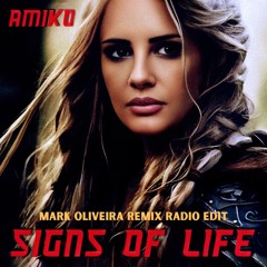 Signs of Life Mark Oliveira Remix Radio Edit