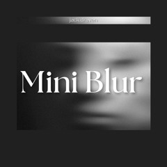 Jack Draven - Mini Blur