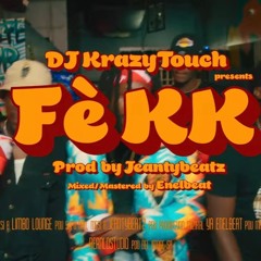 FÈ KK DJ KRAZYTOUCH
