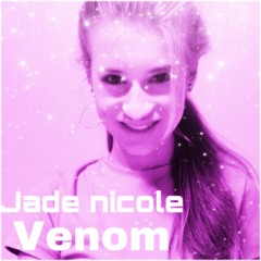 Jade Nicole - Venom