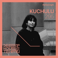 Tehran Night #295 KUCHULU