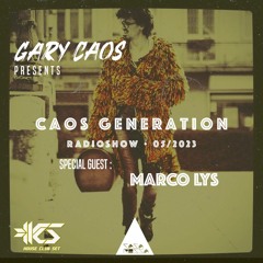 CAOS GENERATION 05_2023 guest . MARCO LYS