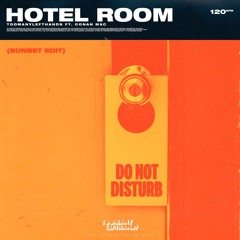 Hotel Room (Sunset Edit) [feat. Conan Mac]