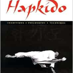 free KINDLE 📘 Hapkido: Traditions, Philosophy, Technique by Marc Tedeschi EPUB KINDL