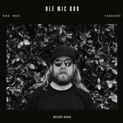 Ole Mic Odd [KRI REC Takeover] [21.06.2024]