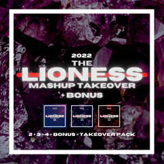 LIONESS TAKEOVER 2022 by Roby Lion | 25 MASHUPS + BONUS