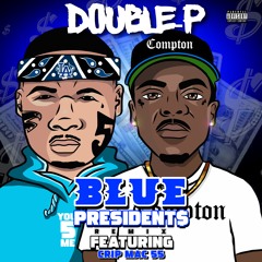 Blue Presidents (Remix) Feat. Crip Mac 55