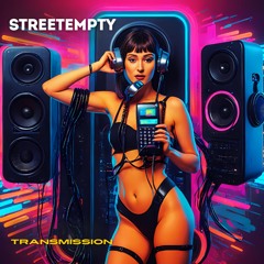 STREETEMPTY - Transmission