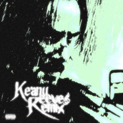 Benjamingotbenz, KASHCOUNTI - Keanu Reeves Remix