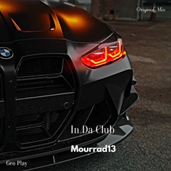 Mourrad13  - In Da Club