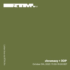 RTM.fm: chromasy + 3OP w/ kindohm // October 2023
