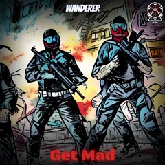 Wanderer - Get Mad (Free Download)