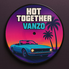 Hot Together (VANZO Remix)