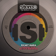RICART MARIA - PARADISE FEVER (DJ CHUS REWORKED) (Snippet)