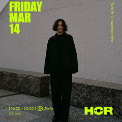Caroux at Hör Berlin 14.03.2025