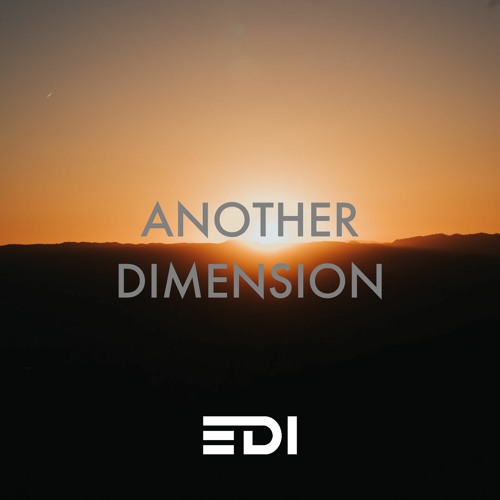 EDI - Another Dimension (Original Mix)