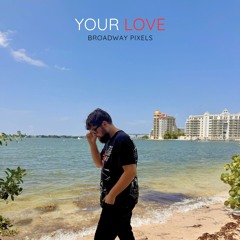Your Love