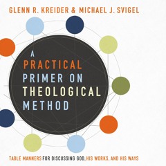 [PDF]   A Practical Primer on Theological Method: Table Manners for Discuss