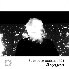Subspace Podcast 021 - Asygen