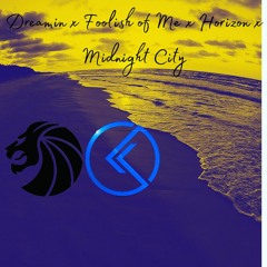Dreaming x Foolish Of Me x Horizon - Seven Lions & Last Heroes Mash Up [FREE DL]