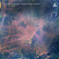 Earmake, Astropilot, Unusual Cosmic Process - Fractal Forms