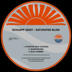 PREMIERE - Schlepp Geist - Phosphor (Feat. SoundQ) (Eastern Standard)
