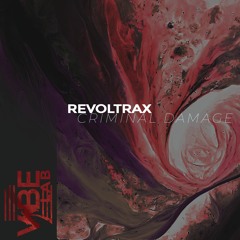PREMIERE: Revoltrax - Criminal Damage [XR001]
