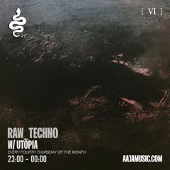RAW_TECHNO w/Utōpia - Aaja Music - 28 10 21