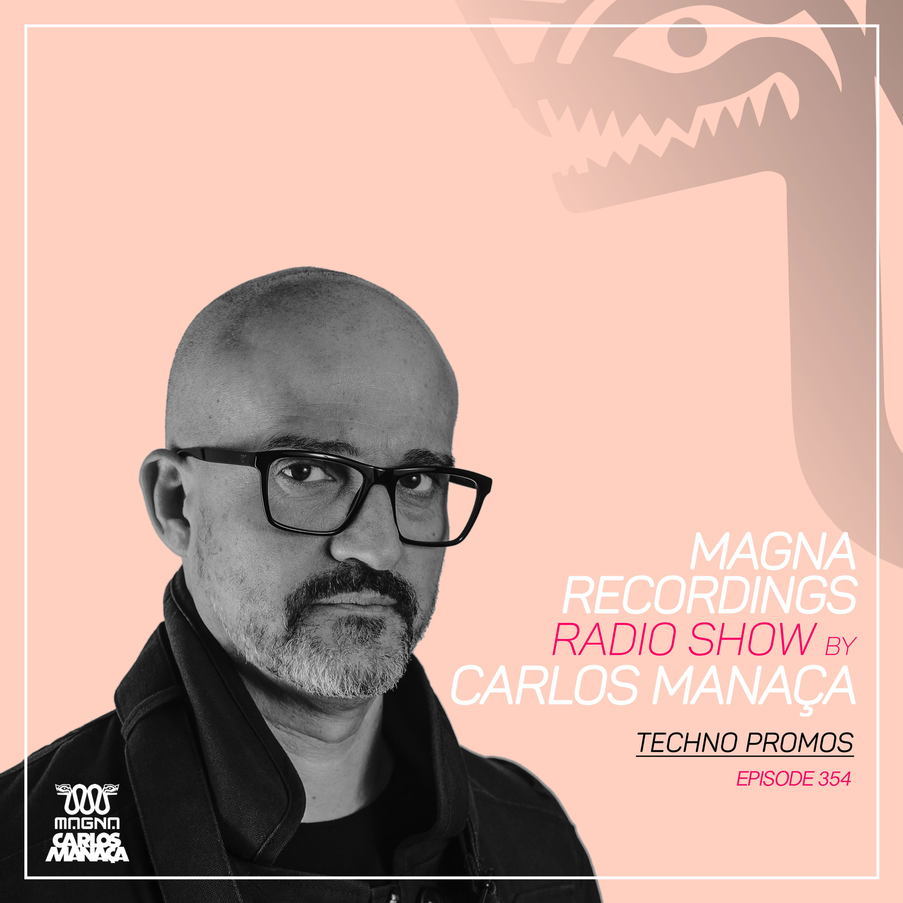 Magna Recordings Radio Show by Carlos Manaca 354 | Techno Promos episode artwork