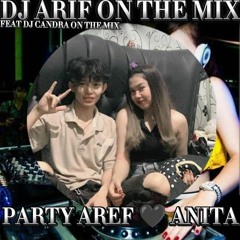 DJ ARIF ON THE MIX DUGEM SPESIAL HAPPY PARTY JAGA SELALU HATIMU VS KISAH CINTAKU INI