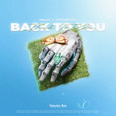Niklaz & TRYGMEISTRO - Back To You