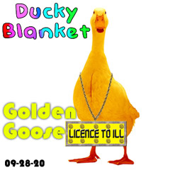 Ducky_Blanket_-_092820_Golden_Goose_(verB)_(320kbps)