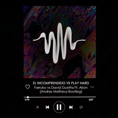 Farruko Vs David Guetta - El Incomprendido Vs Play Hard ( Andres Matheus Remix )