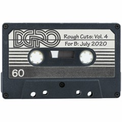 Rough Cuts Vol 4: a bit dodgy for b