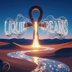 Liquid Dreams