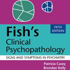Fish's Clinical Psychopathology