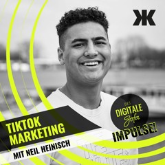 Impulse! TikTok Marketing mit Neil Heinisch von PlayTheHype #56