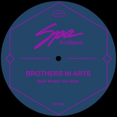 Brothers In Arts - Back Where You Start (Original Mix)