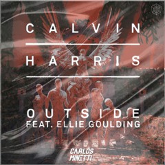 Calvin Harris, Ellie Goulding Vs Dubvision - Outside (Minetti 'I'll Be There' Edit)