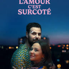 VOIR — L'Amour c'est surcoté Streaming-VF en [FR] Complet VOSTFR