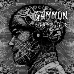 Premiere: Gammon - Brain Modulator