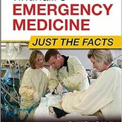 [ACCESS] PDF EBOOK EPUB KINDLE Tintinalli's Emergency Medicine: Just the Facts, Third