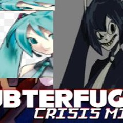 subterfuge crisis mix but "Hatsune Miku" sings the lyrics