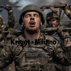 Kriget - Miliano