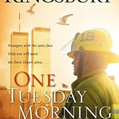 [READ] EPUB KINDLE PDF EBOOK One Tuesday Morning (9/11 series Book 1) by  Karen Kings