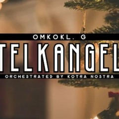 OMKOKL G. - TELKANGEL (Orchestrated by KOTRA NOSTRA)