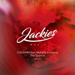 CASSIMM Feat. Mahalia Fontaine - The Speech (Original Mix) [Jackies Music 012]