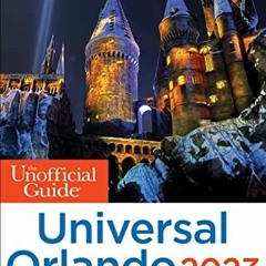 [VIEW] EPUB KINDLE PDF EBOOK The Unofficial Guide to Universal Orlando 2023 (Unofficial Guides) by