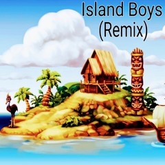 Island Boys (Remix)