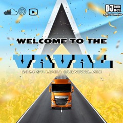 WELCOME TO THE VAVAL 2024 | ST LUCIA CARNIVAL 2024 | SOCA MIX